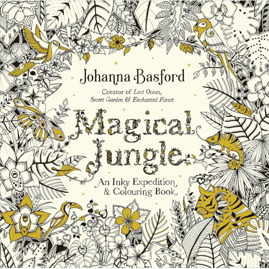 Magical Jungle - An Inky Expedition & Colouring Book | Джохана Басфорд