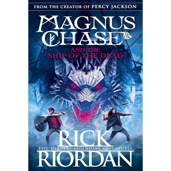 Magnus Chase and the Ship of the Dead - book 3 | Рик Риърдън