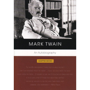 Mark Twain. An Autobiography - Adapted Books