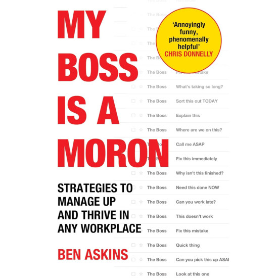 My Boss Is a Moron | Бен Аскинс