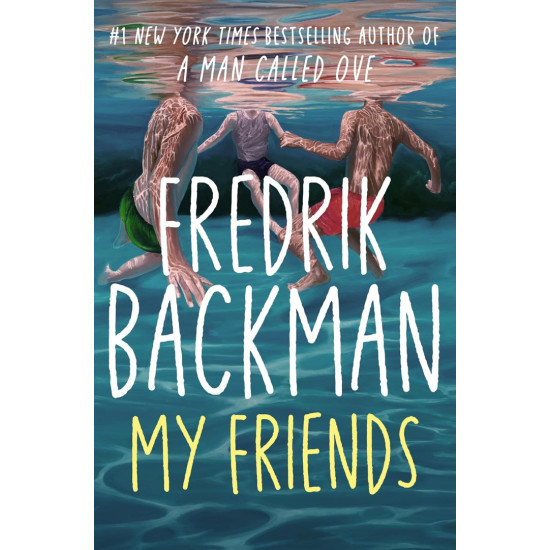 My Friends | Фредрик Бакман