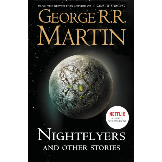 Nightflyers and Other Stories | Джордж Р. Р. Мартин