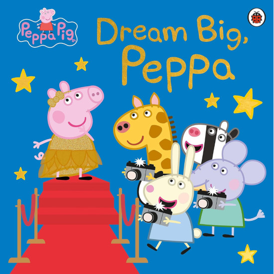 Peppa Pig: Dream Big, Peppa! | Penguin Books