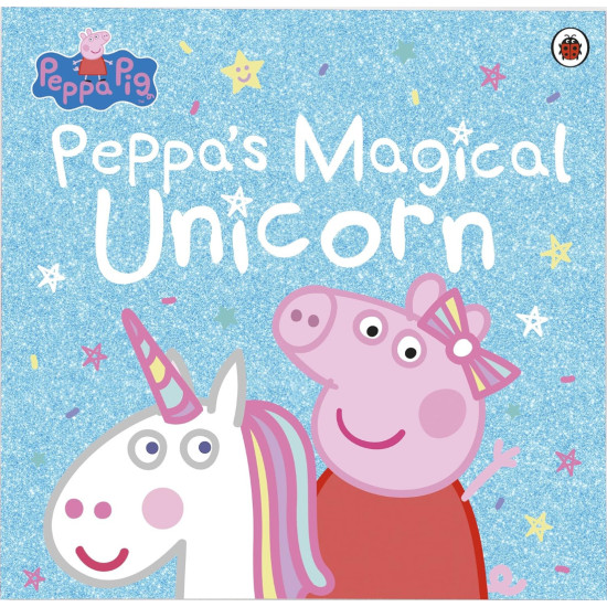 Peppa Pig: Peppas Magical Unicorn | Penguin Books