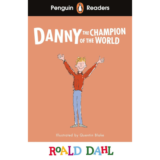 Roald Dahl Danny the Champion of the World - Penguin Readers Level 4, A2+ | Роалд Дал