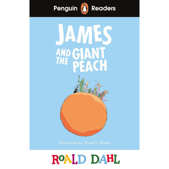 Roald Dahl James and the Giant Peach - Penguin Readers Level 3, A2 | Роалд Дал