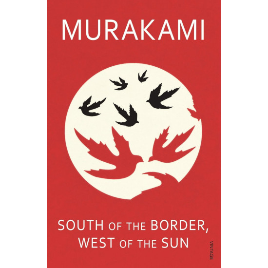 South of the Border, West of the Sun | Харуки Мураками