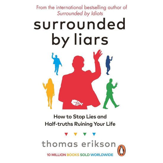 Surrounded by Liars | Томас Ериксон