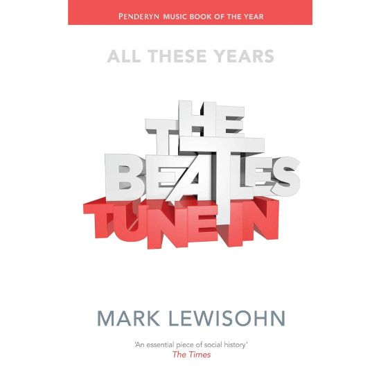 The Beatles: Tune In | Марк Левисон