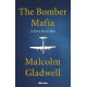 The Bomber Mafia | Малкълм Гладуел