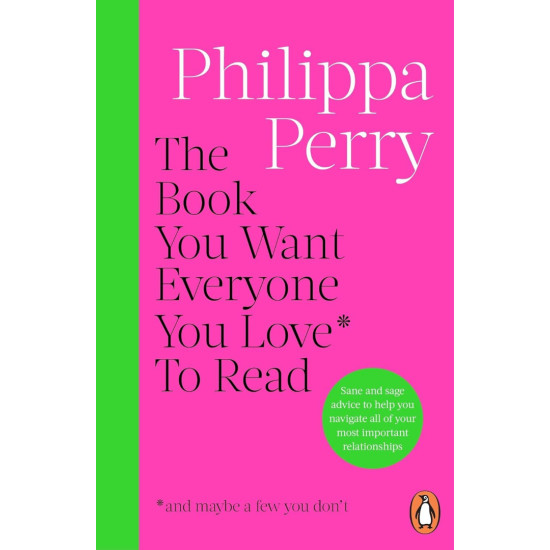 The Book You Want Everyone You Love* To Read | Филипа Пери