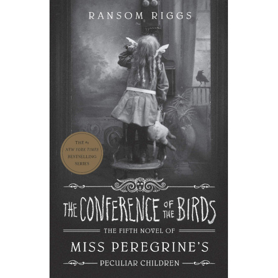 The Conference of the Birds - book 5 | Рансъм Ригс
