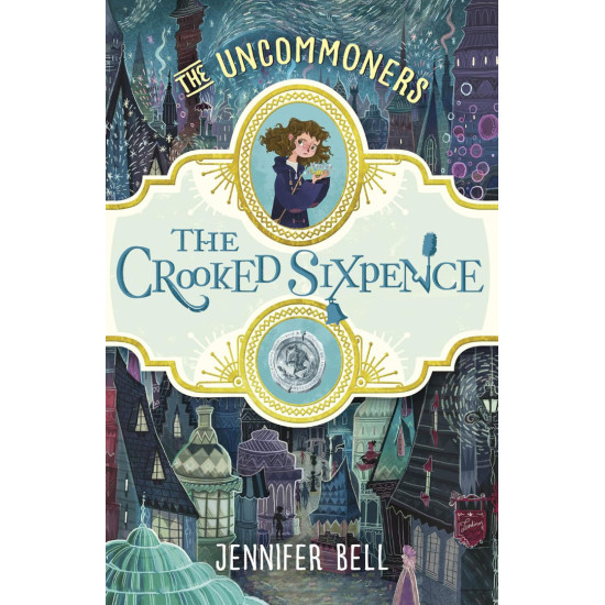 The Crooked Sixpence - book 1 | Дженифър Бел