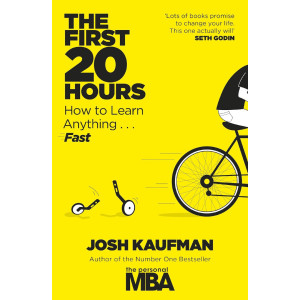 The First 20 Hours: How to Learn Anything ... Fast