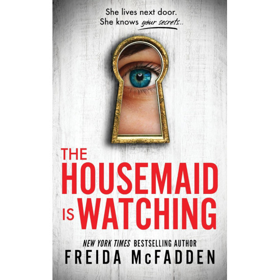 The Housemaid Is Watching - book 3 | Фрида Макфадън