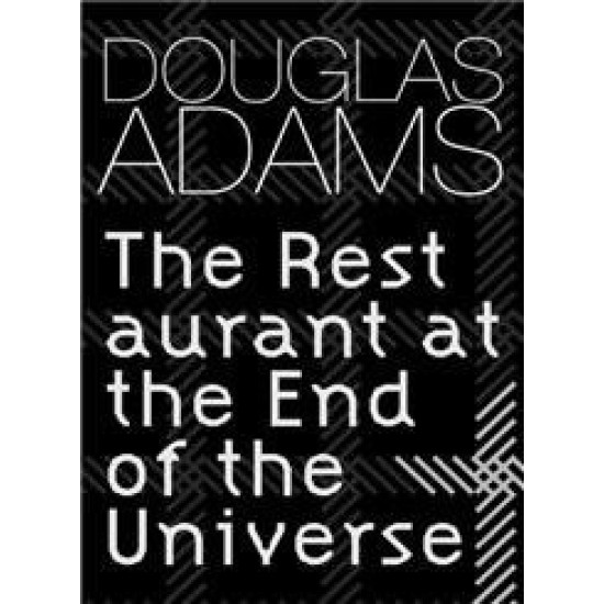 The Restaurant at the End of the Universe | Дъглас Адамс