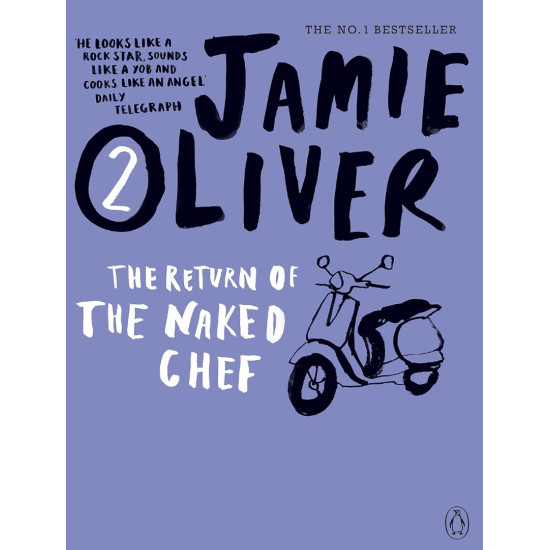 The Return of the Naked Chef | Джейми Оливър