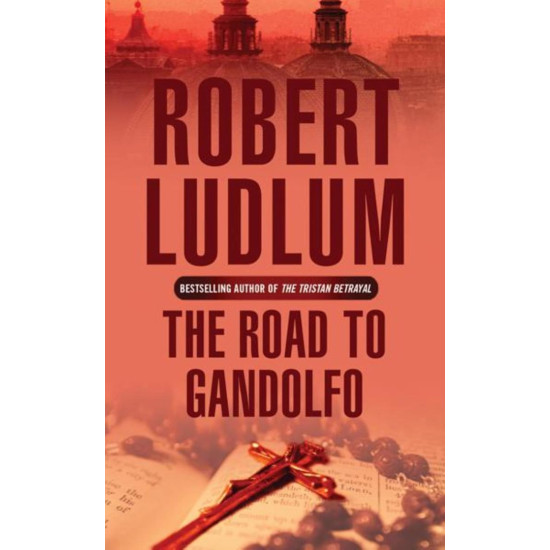 The Road to Gandolfo | Робърт Лъдлъм