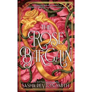 The Rose Bargain - book 1 - hardcover