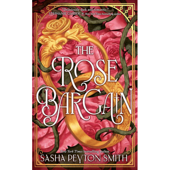 The Rose Bargain - book 1 - hardcover | Саша Пейтън Смит