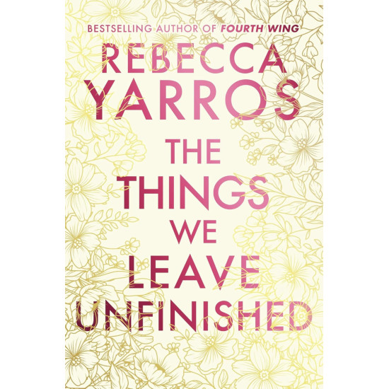 The Things We Leave Unfinished | Ребека Ярос