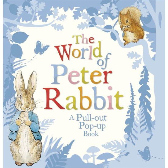 The World of Peter Rabbit: a Pull-Out Pop-Up Book | Биатрикс Потър
