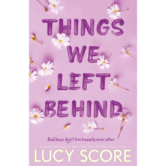 Things We Left Behind - book 3 | Луси Скор