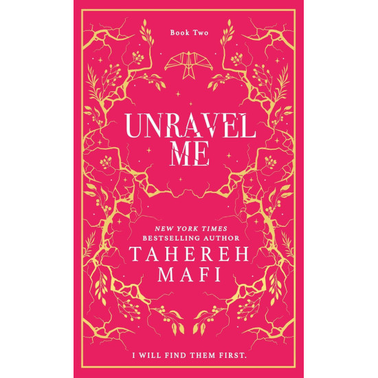 Unravel Me - book 2 - Collectors Edition | Тахере Мафи