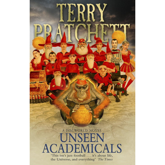 Unseen Academicals - novel 37 | Тери Пратчет