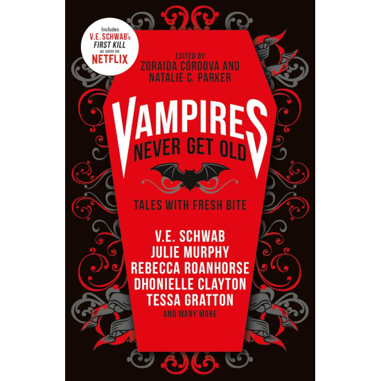 Vampires Never Get Old: Tales with Fresh Bite | Зораида Кордова