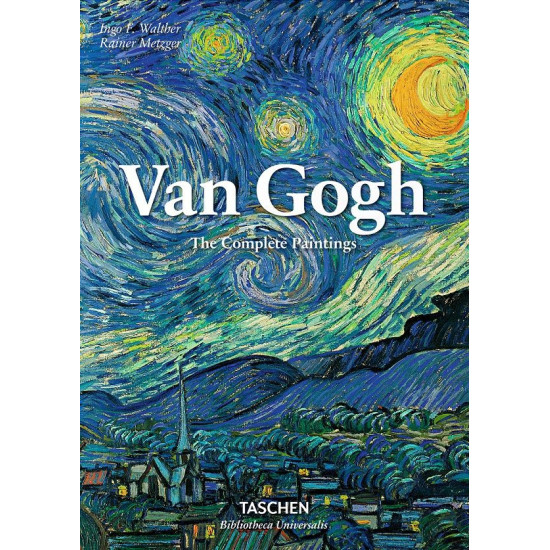 Van Gogh. The Complete Paintings | Инго Валтер, Райнер Мецгер