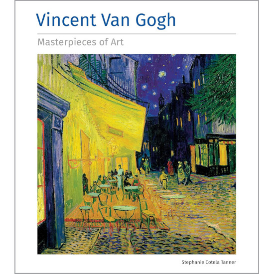 Vincent Van Gogh Masterpieces of Art | Стефани Котела
