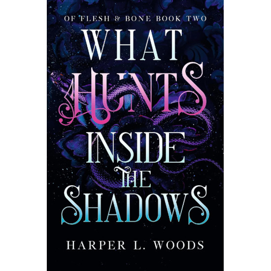 What Hunts Inside the Shadows | Харпър Л. Уудс