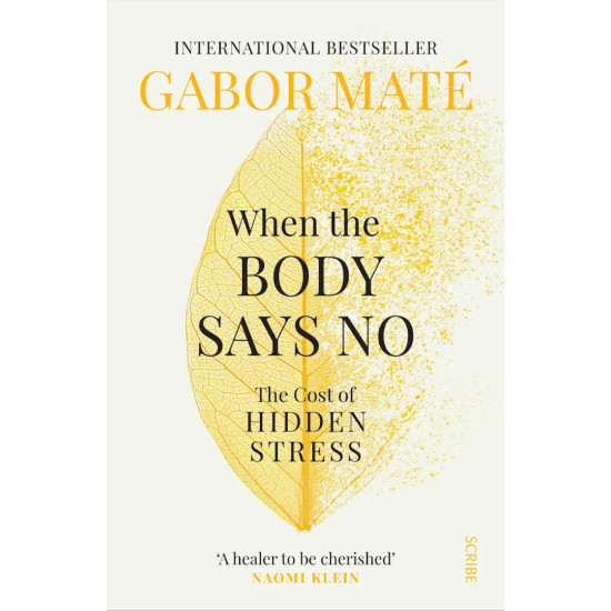 When The Body Says No | Габор Мате