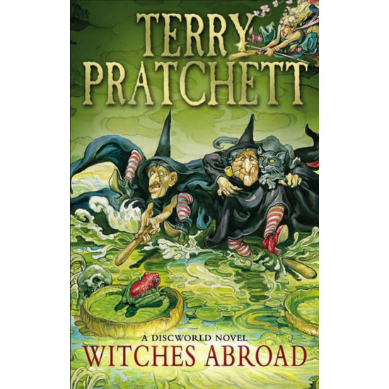 Witches Abroad - novel 12 | Тери Пратчет