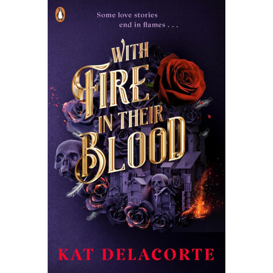 With Fire In Their Blood | Кат Делакорт