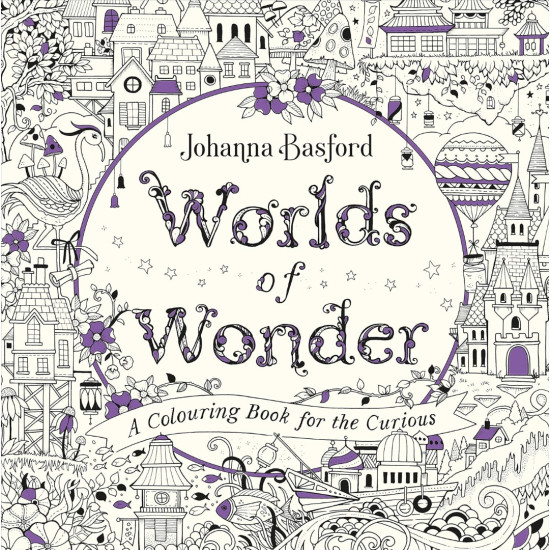 Worlds of Wonder: A Colouring Book for the Curious | Джохана Басфорд