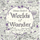 Worlds of Wonder: A Colouring Book for the Curious | Джохана Басфорд
