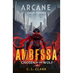 Ambessa: Chosen of the Wolf Ambessa: Chosen of the Wolf