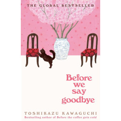 Before We Say Goodbye Before We Say Goodbye