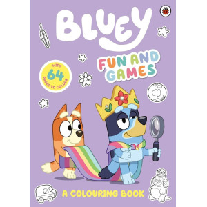 Bluey - Fun and Games - A Colouring Book