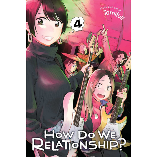 How Do We Relationship, Vol. 4 How Do We Relationship, Vol. 4