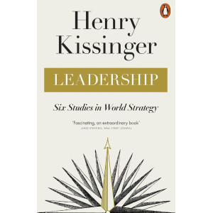 Leadership: Six Studies in World Strategy