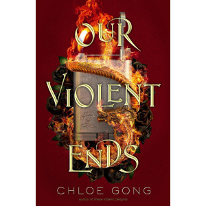Our Violent Ends - book 2