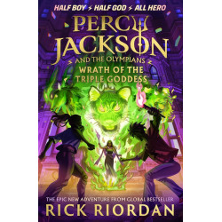 Percy Jackson and the Olympians: Wrath of the Triple Goddess - book 7 Percy Jackson and the Olympians: Wrath of the Triple Goddess - book 7