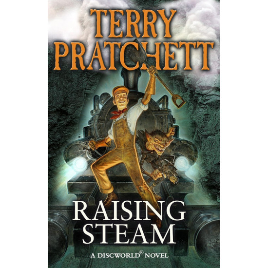 Raising Steam - novel 40 Raising Steam - novel 40