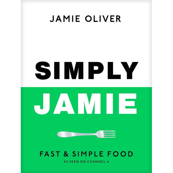 Simply Jamie: Celebrate the Joy of Food