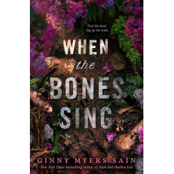 When the Bones Sing When the Bones Sing