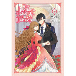 Why Raeliana Ended Up at the Duke's Mansion, Vol. 1 Why Raeliana Ended Up at the Duke's Mansion, Vol. 1