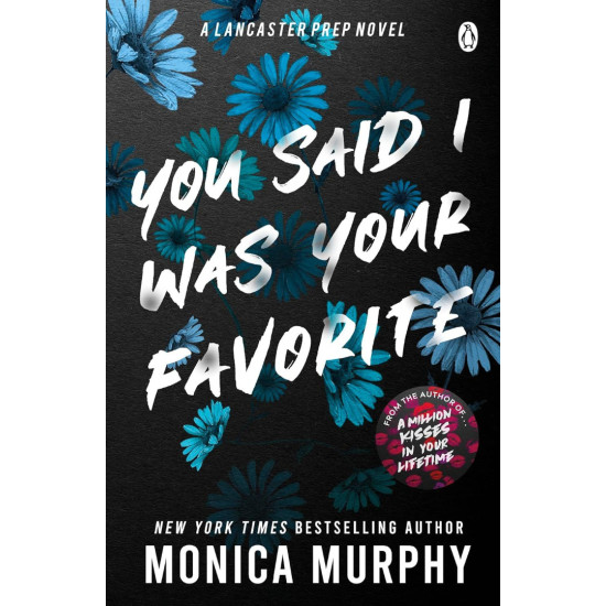 You Said I Was Your Favorite - book 5 | Моника Мърфи